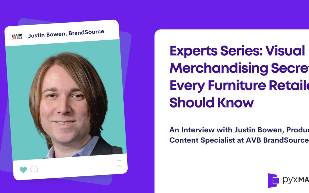 Experts Series: Visual Merchandising Secrets Every Furniture Retailer Should Know